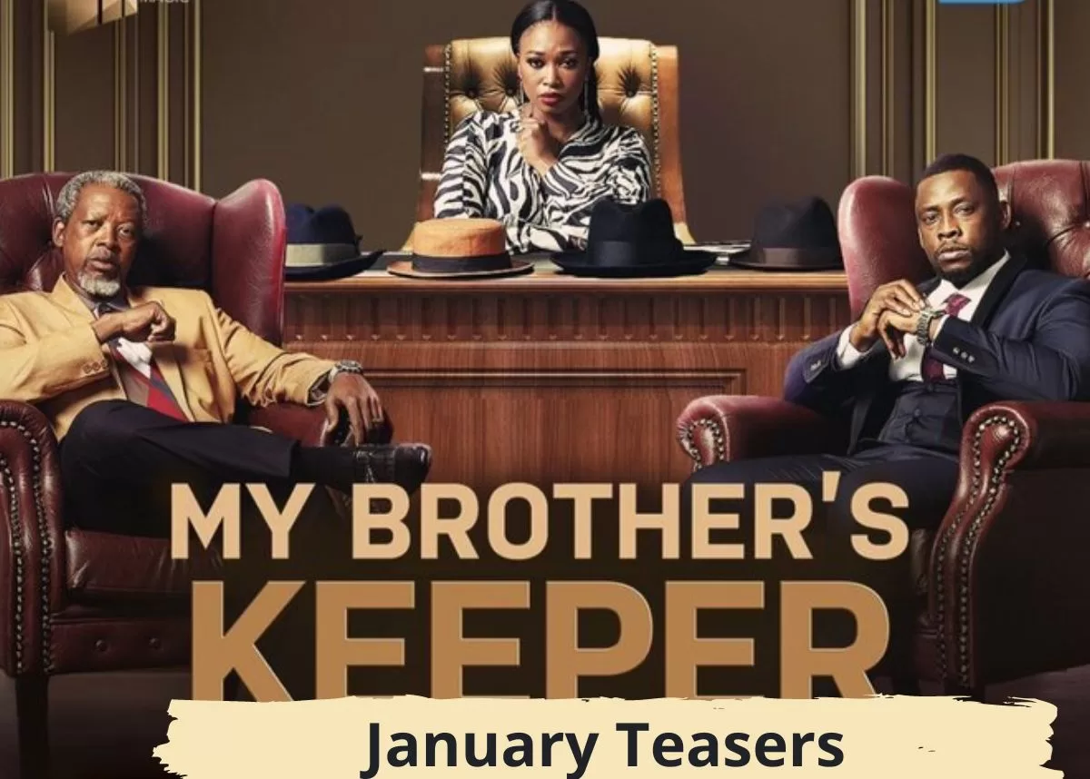 My Brother’s Keeper January 2024 Teasers