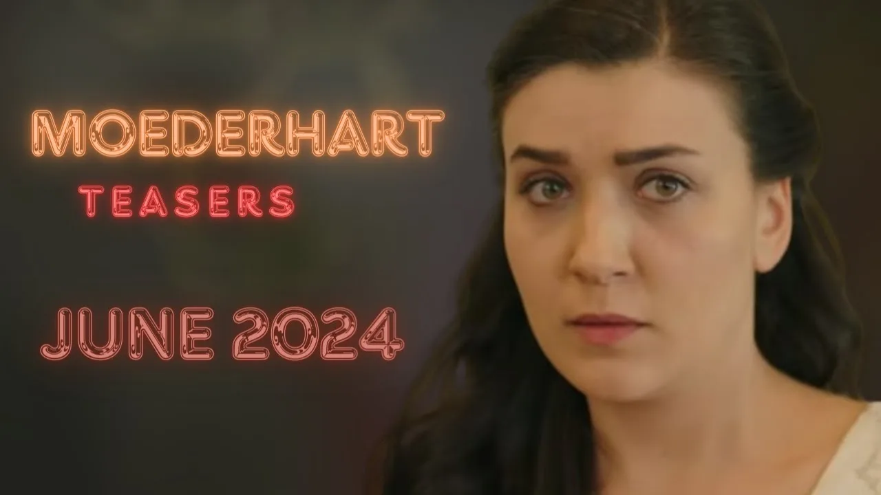 Moederhart June 2024 Teasers