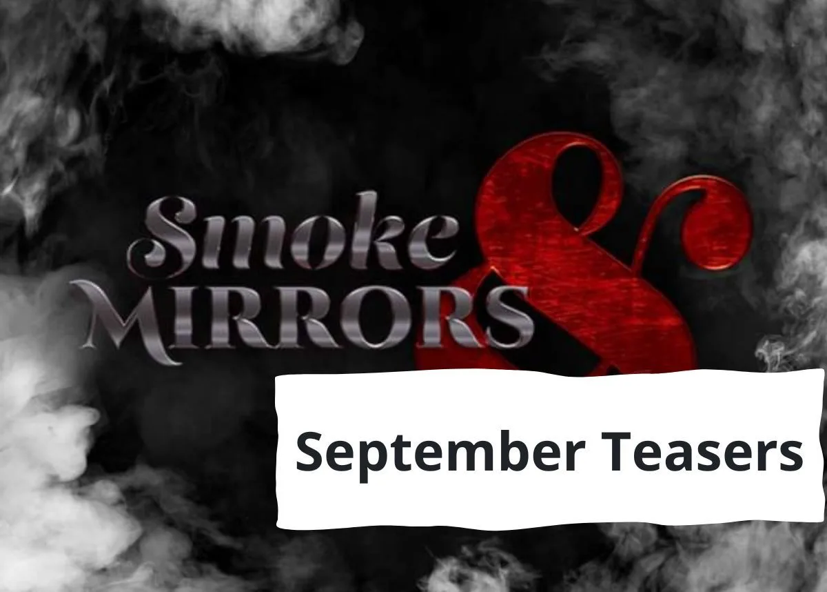 Smoke & Mirrors 2 September 2024 Teasers